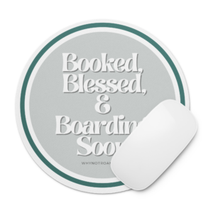 Boarding Soon Mousepad